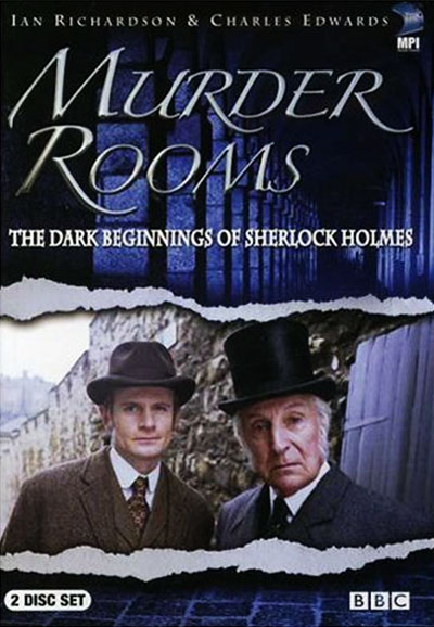 Murder Rooms: Mysteries of the Real Sherlock Holmes season 1 on BBC