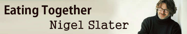 Nigel Slater: Eating Together series poster