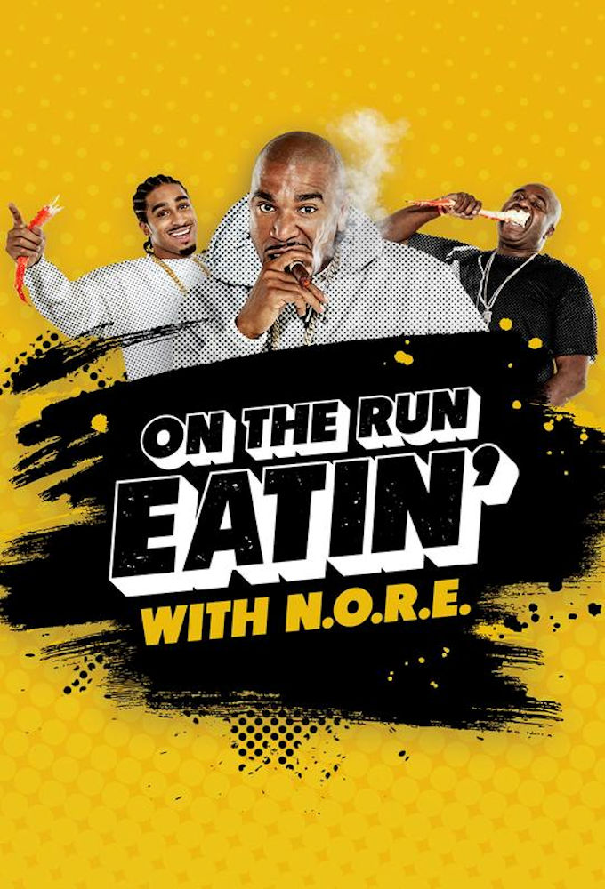 On the Run Eatin' With N.O.R.E series poster