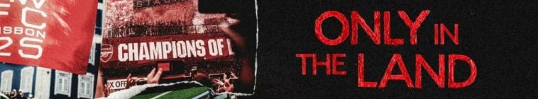 Only In the Land season 1 on Unknown