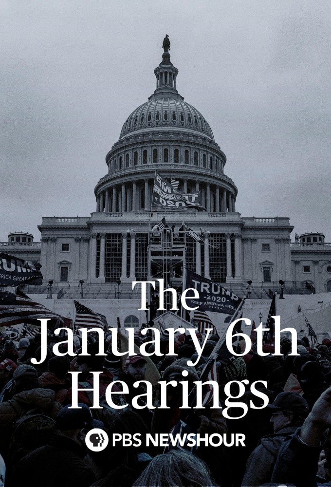 PBS NewsHour The January 6th Hearings series poster