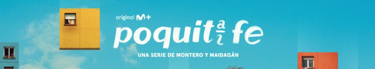 Poquita fe series poster