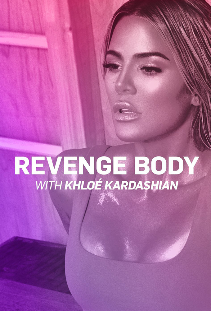 Revenge Body with Khloé Kardashian series poster
