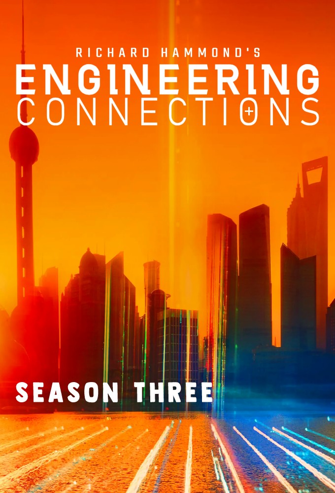 Richard Hammond's Engineering Connections series poster
