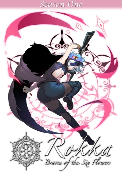 Rokka: Braves of the Six Flowers series poster