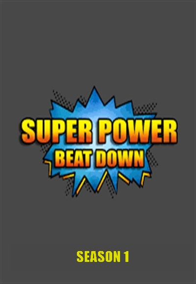 Super Power Beat Down series poster