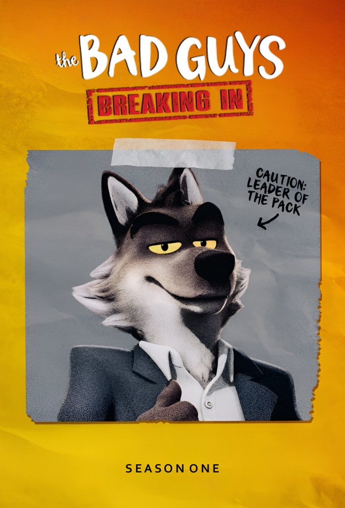 The Bad Guys: Breaking In series poster