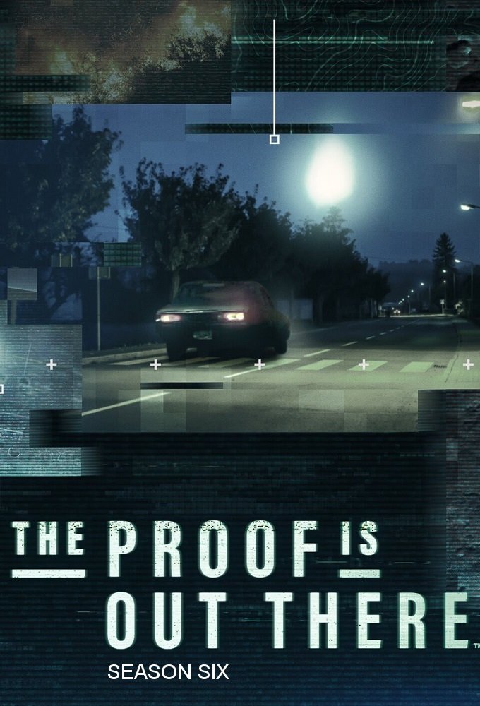 The Proof is Out There season 6 on History Channel