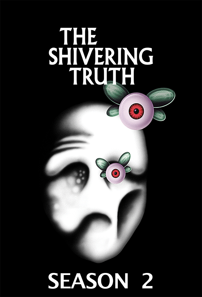 The Shivering Truth series poster