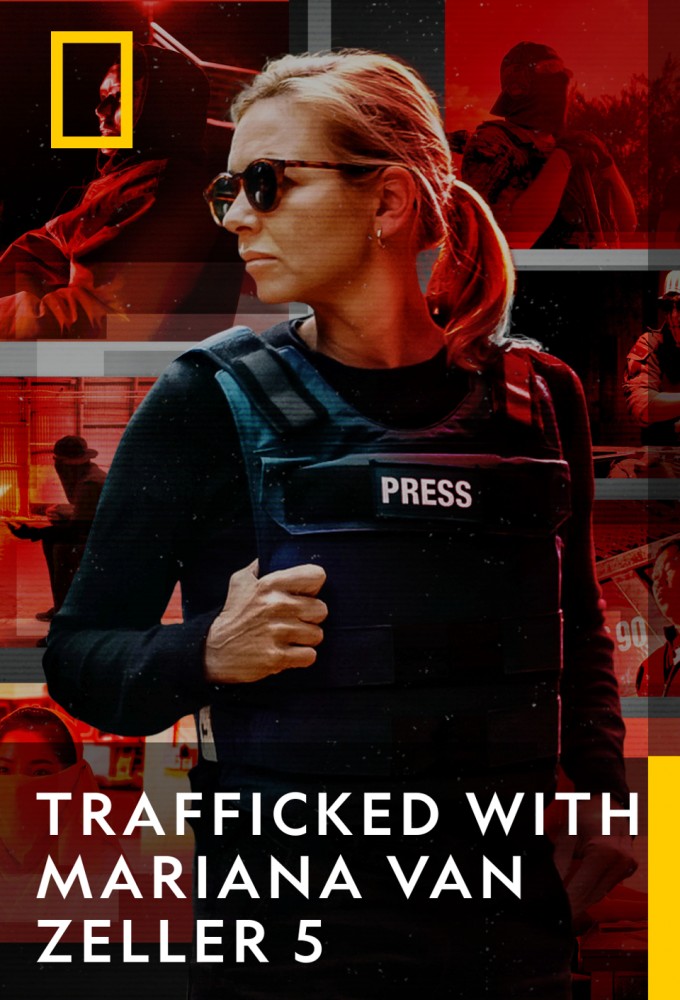 Trafficked with Mariana van Zeller series poster