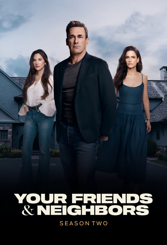 Your Friends & Neighbors series poster